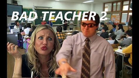 元カップルである キャメロン・ディアス と ジャスティン・ティンバーレイク の共演が話題になった [4] 。. . Bad teacher 2
